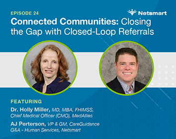 Episode 24: Connected Communities: Closing the Gap with CLosed-Loop Referrals